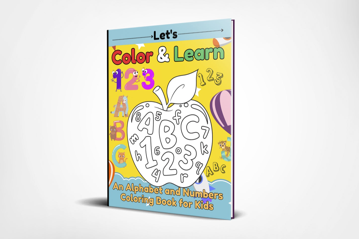 Let's Color and Learn: An Alphabet and Numbers Coloring Book for Kids